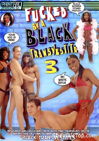 Alan Marcelo, Andre Santos, Sandro Bullock, Andrey Andrade, Erik Gomes, Igor Black, Ray Santos -  Fucked By a Black Transvestite 3 (SD) Robert Hill Releasing Co. [1,46 Gb]