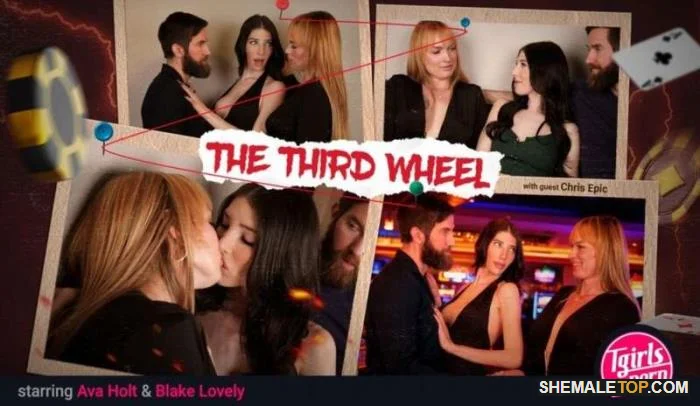 Online Ava Holt & Blake Lovely - The Third Wheel (FullHD 1080p) Tgirls.Porn [1.29 GB] shemaletop.com
